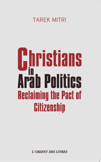 CHRISTIANS IN ARAB POLITICS